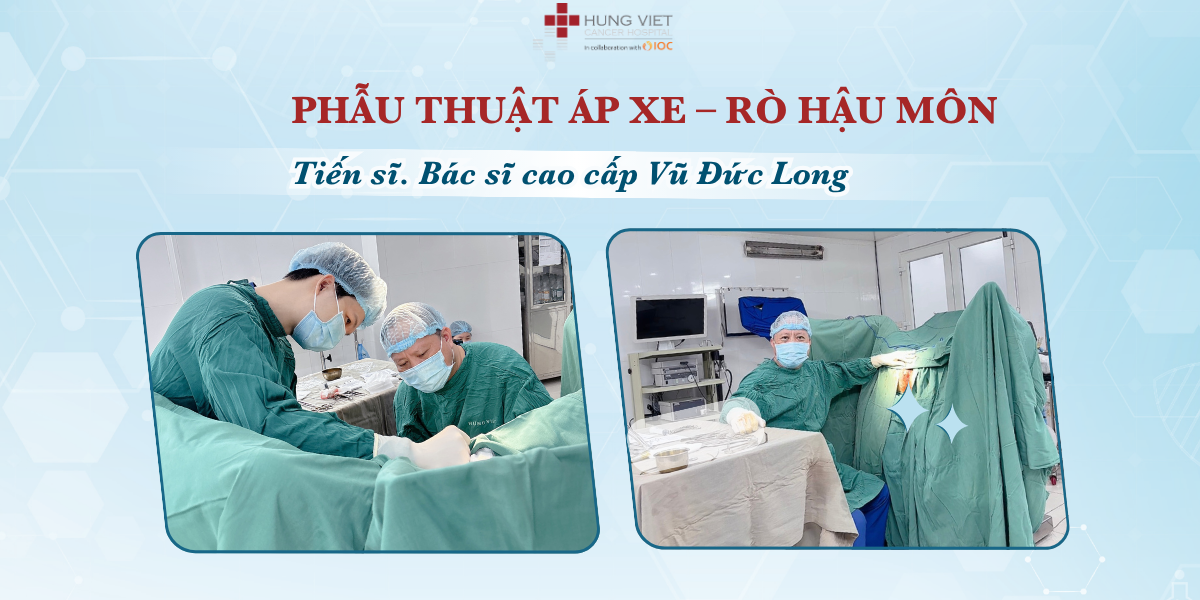 Phẫu thuật thành công ca áp xe & rò hậu môn phức tạp